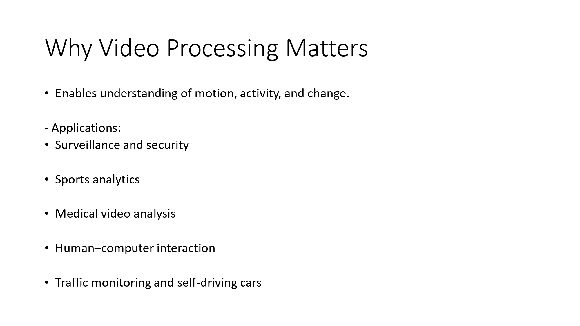 Video Processing Applications